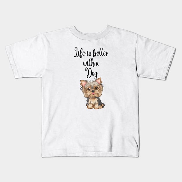 Life is better with a dog Kids T-Shirt by Digital printa